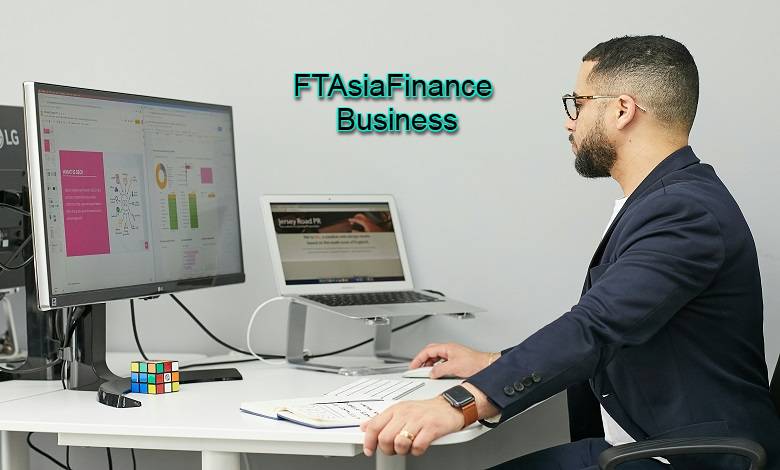 FTAsiaFinance Business: Complete Guide to Features, Benefits & How It Works